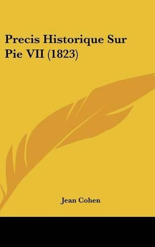 Precis Historique Sur Pie VII (1823)