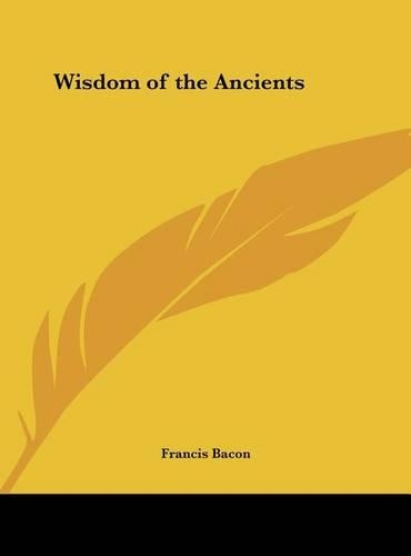 Wisdom of the Ancients