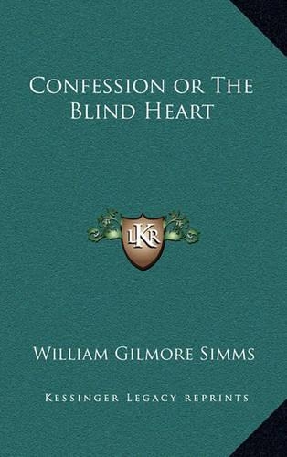 Confession or The Blind Heart