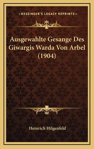 Ausgewahlte Gesange Des Giwargis Warda Von Arbel (1904)