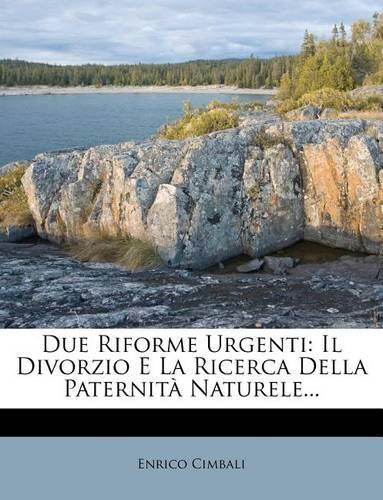 Due Riforme Urgenti