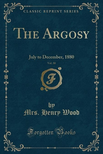 The Argosy, Vol. 30