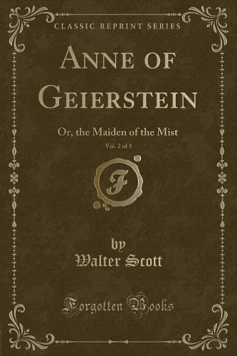 Anne of Geierstein, Vol. 2 of 3