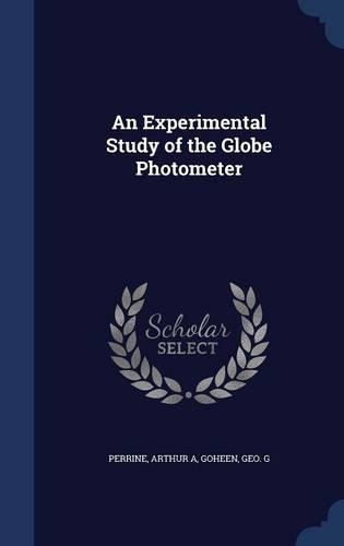 An Experimental Study of the Globe Photometer