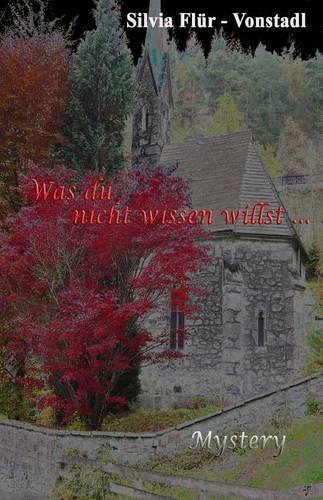 Was du nicht wissen willst ...: (German)