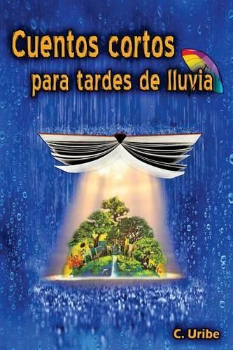 Cuentos Cortos Para Tardes de Lluvia
