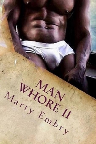 Man Whore II: Do Unto Others(2 Man Whore)