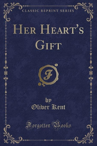 Her Heart's Gift (Classic Reprint)