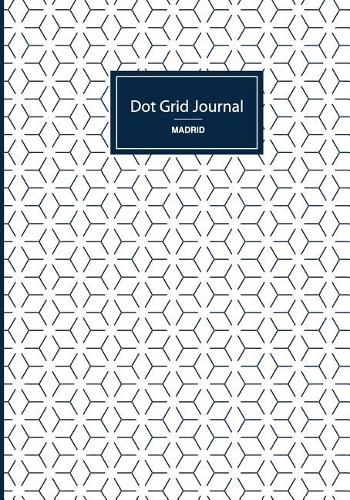 Dot Grid Journal - Invisible Dots: Soft cover, 7x10 inches, 130 pages(1 Madrid)