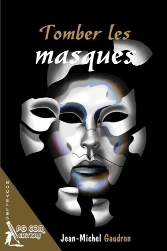 Tomber les masques