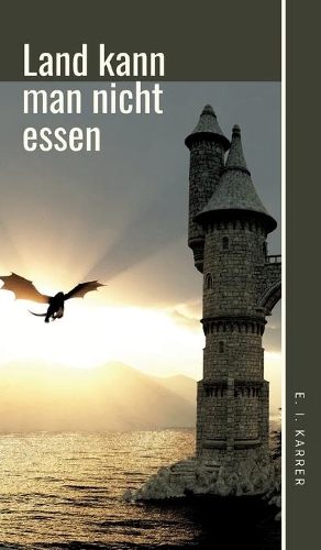 Land kann man nicht essen
