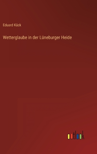 Wetterglaube in der Lüneburger Heide