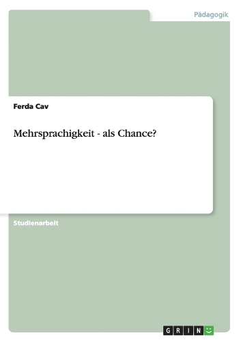 Mehrsprachigkeit - als Chance?
