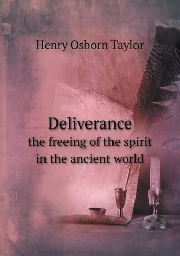 Deliverance the freeing of the spirit in the ancient world