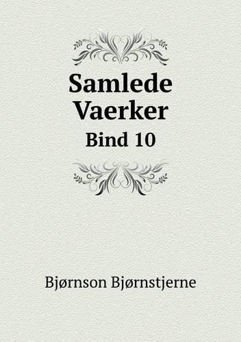 Samlede Vaerker Bind 10: (Danish)