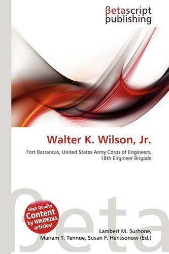 Walter K. Wilson, JR.