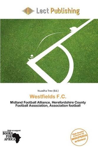 Westfields F.C.: (English)