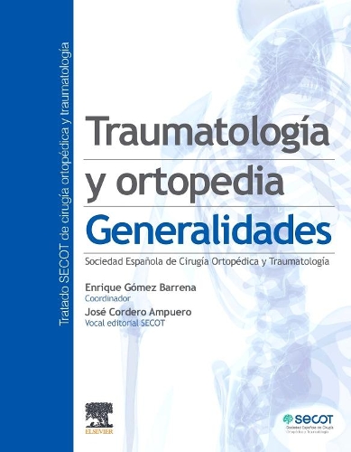 Traumatología Y Ortopedia: Generalidades