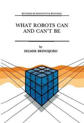 What Robots Can and Can’t Be