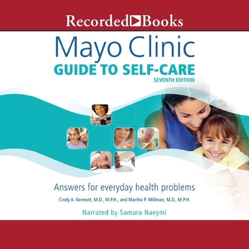 Mayo Clinic Guide to Self-Care (Seventh Edition)