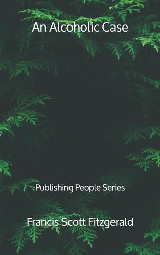 An Alcoholic Case - Publishing People Series