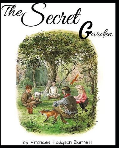 The Secret Garden by Frances Hodgson Burnett
