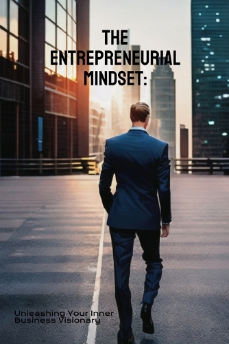 The Entrepreneurial Mindset