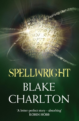 Spellwright: (Book 1 The Spellwright Trilogy)