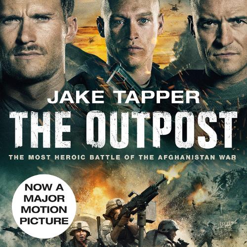The Outpost: The Most Heroic Battle of the Afghanistan War