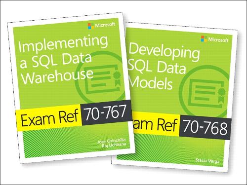 MCSA SQL 2016 BI Development Exam Ref 2-pack: Exam Refs 70-767 and 70-768(Exam Ref)