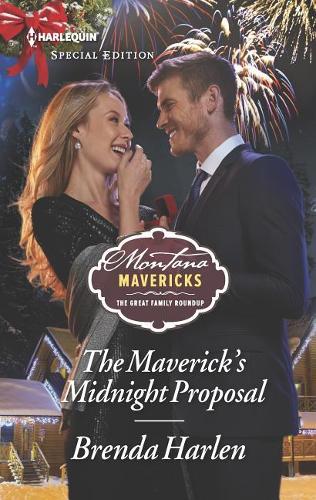 The Maverick's Midnight Proposal: (6 Montana Mavericks: The Great Family Roundup)