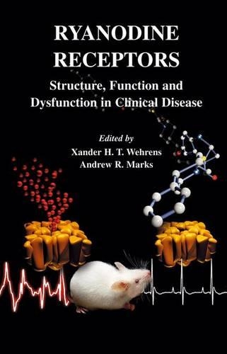 Ryanodine Receptors: Structure, Function and Dysfunction in Clinical Disease