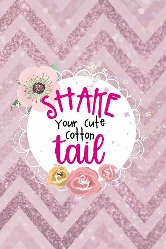 Shake Your Cute Cotton Tail