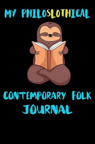 My Philoslothical Contemporary Folk Journal