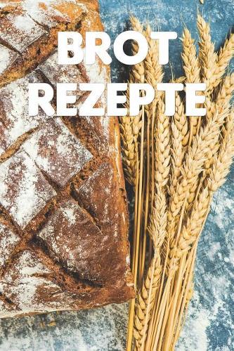 Brot Rezepte