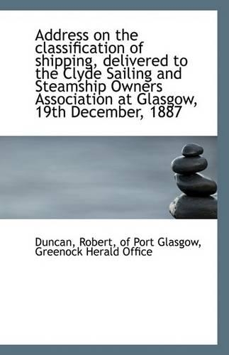 Address on the Classification of Shipping Delivered to the Clyde Sailing