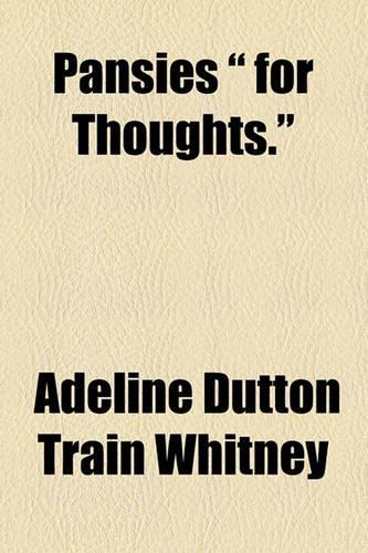 Pansies " for Thoughts.": (English)