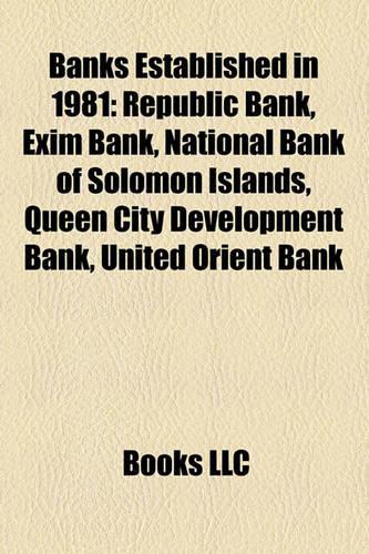 Banks Established in 1981
