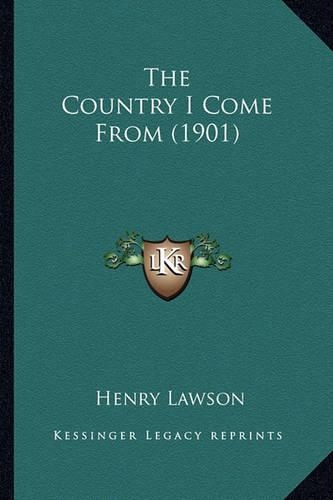 The Country I Come From (1901): (English)