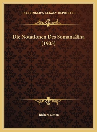 Die Notationen Des Somana tha (1903)