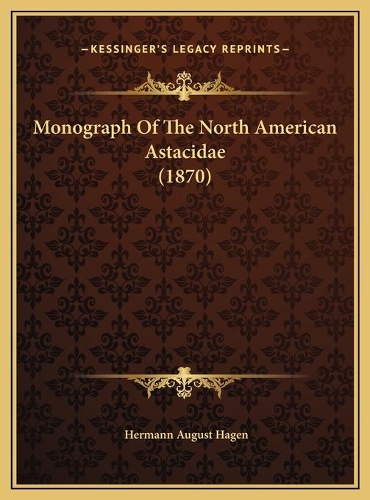 Monograph Of The North American Astacidae (1870)