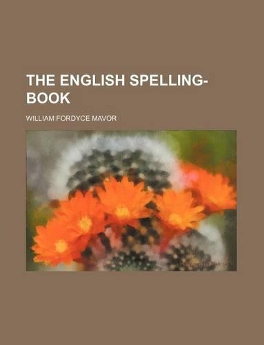 The English Spelling-Book