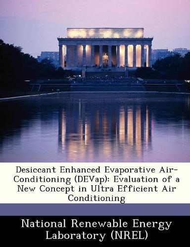 Desiccant Enhanced Evaporative Air-Conditioning (DEVap): Evaluation of a New Concept in Ultra Efficient Air Conditioning(English)