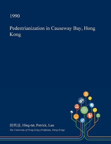 Pedestrianization in Causeway Bay, Hong Kong: (English)