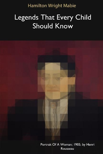 Legends That Every Child Should Know