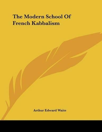 The Modern School of French Kabbalism