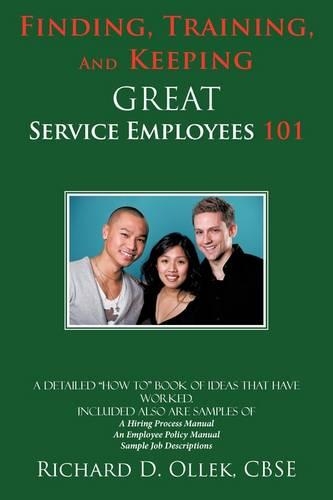 Finding, Training, And Keeping GREAT Service Employees 101