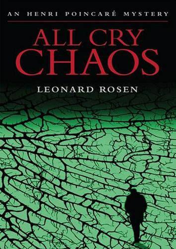 All Cry Chaos: (1 Henri Poincare Mysteries)