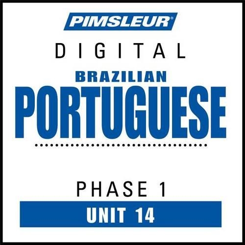 Pimsleur Portuguese (Brazilian) Level 1 Lesson 14 MP3: Learn to Speak and Understand Brazilian Portuguese with Pimsleur Language Programs(1 Pimsleur Digital)