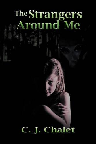 The Strangers Around Me: (English)
